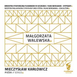 Karłowicz: Songs | Universal Music Polska